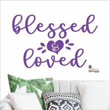 Load image into Gallery viewer, Blessed & Loved Wall Decal Decotherapy