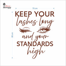 Load image into Gallery viewer, Keep Your Lashes Long & Your Standards High Wall Decal Decotherapy