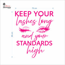 Load image into Gallery viewer, Keep Your Lashes Long & Your Standards High Wall Decal Decotherapy