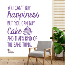 Load image into Gallery viewer, You Can't Buy Happiness But You Can Buy Cake V2 Wall Decal Decotherapy