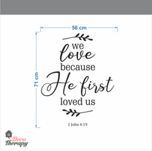 Load image into Gallery viewer, He First Loved Us Wall Sticker