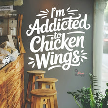 Load image into Gallery viewer, Addicted To Chicken Wings Wall Decal