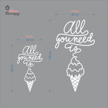 Load image into Gallery viewer, All You Need Is Ice Cream Wall Decal Decotherapy