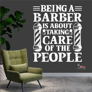 Being A Barber Is About Taking Care Of The People Wall Decal Decotherapy