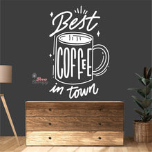 Load image into Gallery viewer, Best Coffee In Town Wall Decal Decotherapy