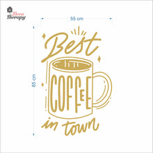 Load image into Gallery viewer, Best Coffee In Town Wall Decal Decotherapy
