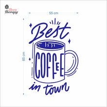 Load image into Gallery viewer, Best Coffee In Town Wall Decal Decotherapy