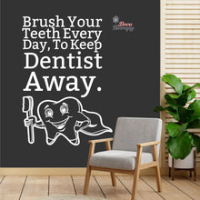 Load image into Gallery viewer, Brush Your Teeth To Keep Dentist Away Dental Wall Decal
