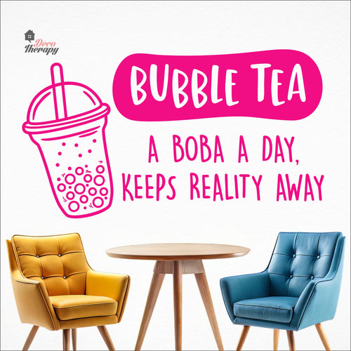Bubble Tea A Boba A Day Keeps Reality Away Milktea Wall Decal Decotherapy