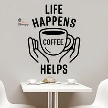 Load image into Gallery viewer, Life Happens Coffee Helps V3 Wall Decal