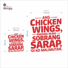 Load image into Gallery viewer, Chicken Wings Parang Ikaw Sobrang Sarap Wall Decal