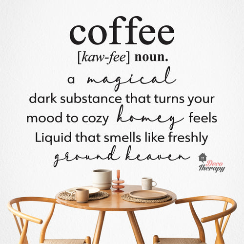 Coffee A Magical Dark Substance That Turns Your Mood To Cozy Wall Decal Decotherapy