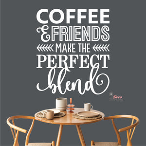 Coffee & Friends Make The Perfect Blend Wall Decal Decotherapy
