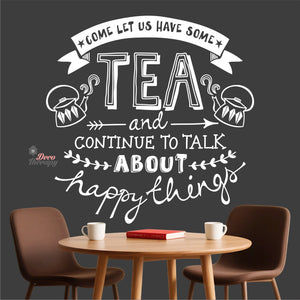 Come Let Us Have Some Tea Continue To Talk About Happy Things Wall Decal Decotherapy