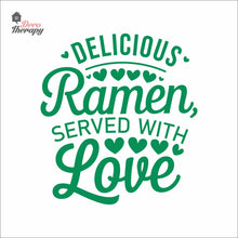 Load image into Gallery viewer, Delicious Ramen Served With Love Wall Decal