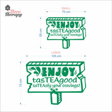Load image into Gallery viewer, Enjoy Tasteagood Sateasfy Your Cravings Wall Decal Decotherapy