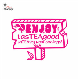 Enjoy Tasteagood Sateasfy Your Cravings Wall Decal Decotherapy