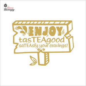 Enjoy Tasteagood Sateasfy Your Cravings Wall Decal Decotherapy