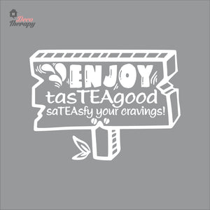 Enjoy Tasteagood Sateasfy Your Cravings Wall Decal Decotherapy