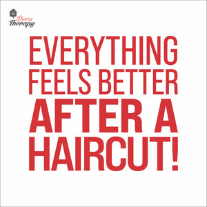Everything Feels Better After Haircut Wall Decal Decotherapy