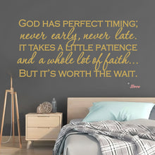 Load image into Gallery viewer, God Has Perfect Timing Never Early Never Late Wall Decal Stickers