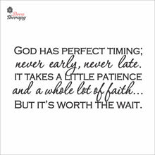 Load image into Gallery viewer, God Has Perfect Timing Never Early Never Late Wall Decal Stickers