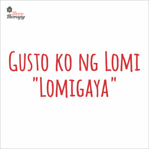 Gusto Ko Ng Lomi Lomigaya Wall Decal Decotherapy