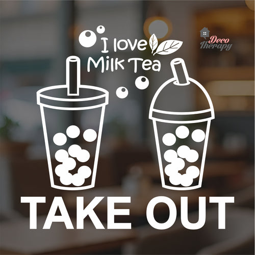 I Love Milktea Take Out Sign Wall Decal Decotherapy