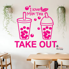 Load image into Gallery viewer, I Love Milktea Take Out Sign Wall Decal Decotherapy
