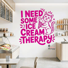 Load image into Gallery viewer, I Need Some Ice Cream Therapy Wall Decal Decotherapy