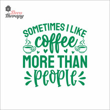 Load image into Gallery viewer, I Like Coffee More Than People Wall Decal