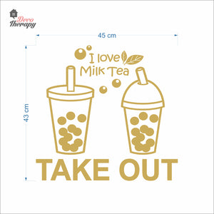 I Love Milktea Take Out Sign Wall Decal Decotherapy