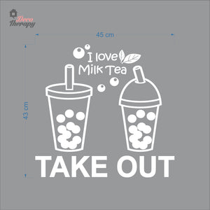 I Love Milktea Take Out Sign Wall Decal Decotherapy