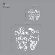 Load image into Gallery viewer, Ice Cream Solves Everything Wall Decal Decotherapy