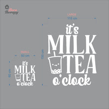 Load image into Gallery viewer, It's Milktea O'Clock Wall Decal Decotherapy