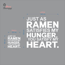 Load image into Gallery viewer, Just As Ramen Satisfies My Hunger You Satisfy My Heart Wall Decal