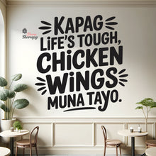 Load image into Gallery viewer, Kapag Life's Tough Chicken Wings Wall Decal
