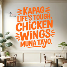 Load image into Gallery viewer, Kapag Life's Tough Chicken Wings Wall Decal