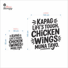 Load image into Gallery viewer, Kapag Life's Tough Chicken Wings Wall Decal