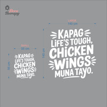 Load image into Gallery viewer, Kapag Life's Tough Chicken Wings Wall Decal