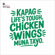 Load image into Gallery viewer, Kapag Life's Tough Chicken Wings Wall Decal