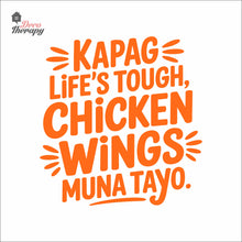 Load image into Gallery viewer, Kapag Life's Tough Chicken Wings Wall Decal