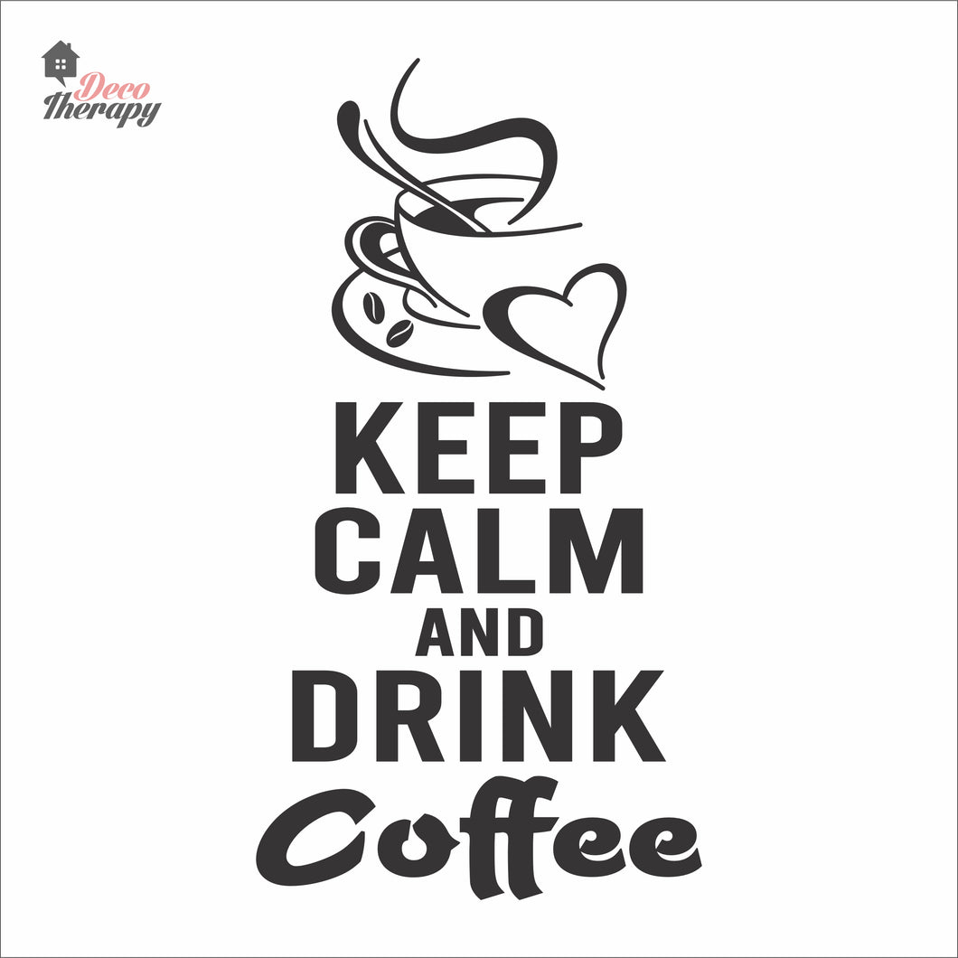 Keep Calm And Drink Coffee Wall Decal Decotherapy