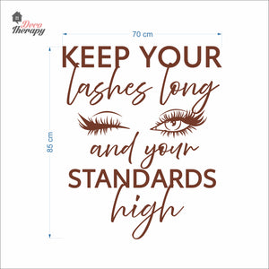 Keep Your Lashes Long & Your Standards High Wall Decal Decotherapy