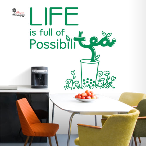 Life Is Full Of Possibilitea Wall Decal Decotherapy