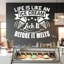 Load image into Gallery viewer, Life Is Like An Ice Cream Lick It Before It Melts Wall Decal Decotherapy