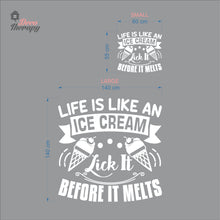 Load image into Gallery viewer, Life Is Like An Ice Cream Lick It Before It Melts Wall Decal Decotherapy