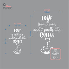 Load image into Gallery viewer, Love Is In The Air It Smells Like Coffee Heart Cup Wall Decal Decotherapy