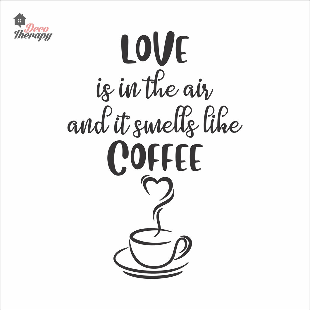 Love Is In The Air It Smells Like Coffee Heart Cup Wall Decal Decotherapy