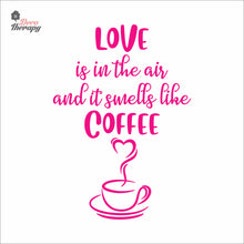 Load image into Gallery viewer, Love Is In The Air It Smells Like Coffee Heart Cup Wall Decal Decotherapy